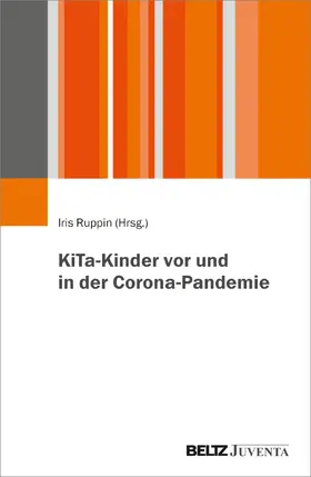 Ruppin |  KiTa-Kinder vor und in der Corona-Pandemie | Buch |  Sack Fachmedien