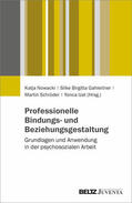 Nowacki / Gahleitner / Schröder |  Professionelle Bindungs- und Beziehungsgestaltung | Buch |  Sack Fachmedien