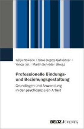 Nowacki / Izat / Schröder | Professionelle Bindungs- und Beziehungsgestaltung | E-Book | sack.de