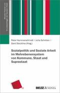 Hammerschmidt / Schröten / Stecklina |  Sozialpolitik und Soziale Arbeit im Mehrebenensystem von Kommune, Staat und Suprastaat | eBook | Sack Fachmedien