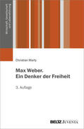 Marty |  Max Weber. Ein Denker der Freiheit | Buch |  Sack Fachmedien