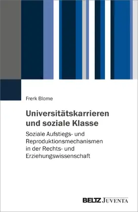 Blome |  Universitätskarrieren und soziale Klasse | Buch |  Sack Fachmedien