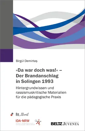 Demirtas / Demirtas / Demirtas¸ |  'Da war doch was!' - Der Brandanschlag in Solingen 1993 | Buch |  Sack Fachmedien