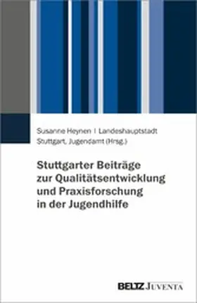 Heynen | Stuttgarter Beiträge zur Qualitätsentwicklung und Praxisforschung in der Jugendhilfe | E-Book | www.sack.de