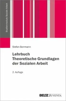 Borrmann | Lehrbuch Theoretische Grundlagen der Sozialen Arbeit | E-Book | www.sack.de