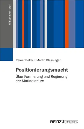 Keller / Blessinger | Positionierungsmacht | Buch | 978-3-7799-7525-0 | www.sack.de