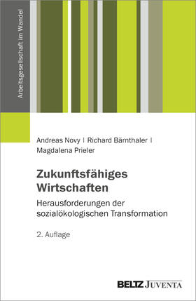 Novy / Bärnthaler / Prieler | Zukunftsfähiges Wirtschaften | Buch | 978-3-7799-7556-4 | sack.de