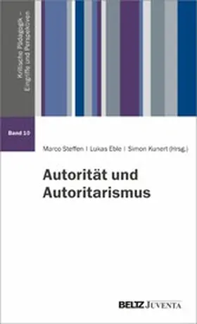 Steffen / Eble / Kunert |  Autorität und Autoritarismus | eBook | Sack Fachmedien