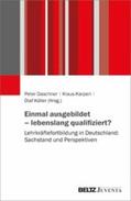 Köller / Karpen / Daschner |  Einmal ausgebildet - lebenslang qualifiziert? | eBook | Sack Fachmedien