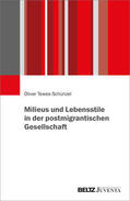 Tewes-Schünzel |  Milieus und Lebensstile in der postmigrantischen Gesellschaft | Buch |  Sack Fachmedien