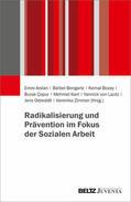 Arslan / Bongartz / Bozay |  Radikalisierung und Prävention im Fokus der Sozialen Arbeit | Buch |  Sack Fachmedien
