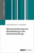 Baumann / Götz |  Werteorientierung und Wertebildung in der Schulentwicklung | eBook | Sack Fachmedien