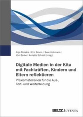 Borke / Hohmann / Stolakis |  Digitale Medien in der Kita mit Fachkräften, Kindern und Eltern reflektieren | eBook | Sack Fachmedien
