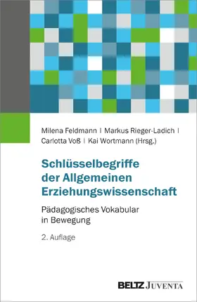 Feldmann / Rieger-Ladich / Voß |  Schlüsselbegriffe der Allgemeinen Erziehungswissenschaft | Buch |  Sack Fachmedien