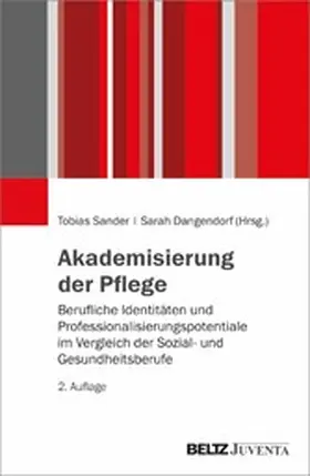 Sander / Dangendorf |  Akademisierung der Pflege | eBook | Sack Fachmedien