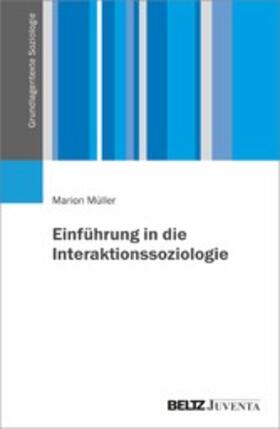 Müller |  Einführung in die Interaktionssoziologie | eBook | Sack Fachmedien