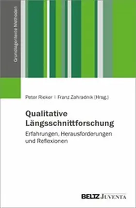 Rieker / Zahradnik |  Qualitative Längsschnittforschung: Erfahrungen, Herausforderungen und Reflexionen | eBook | Sack Fachmedien