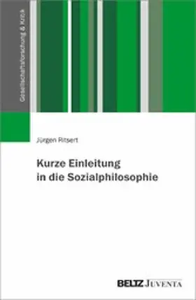 Ritsert |  Kurze Einleitung in die Sozialphilosophie | eBook | Sack Fachmedien