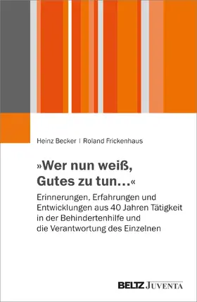 Becker / Frickenhaus |  'Wer nun weiß, Gutes zu tun...' | Buch |  Sack Fachmedien