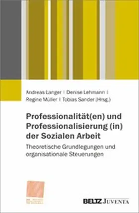 Langer / Lehmann / Müller | Professionalität(en) und Professionalisierung (in) der Sozialen Arbeit | E-Book | www.sack.de