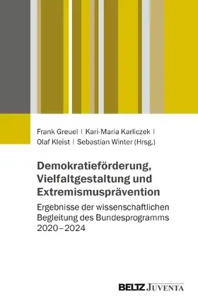 Greuel / Karliczek / Kleist |  Demokratieförderung, Vielfaltgestaltung und Extremismusprävention | Buch |  Sack Fachmedien