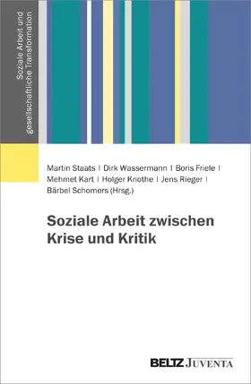 Staats / Wassermann / Friele |  Soziale Arbeit zwischen Krise und Kritik | Buch |  Sack Fachmedien