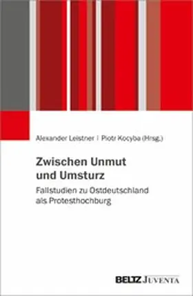 Leistner / Kocyba |  Zwischen Unmut und Umsturz | eBook | Sack Fachmedien