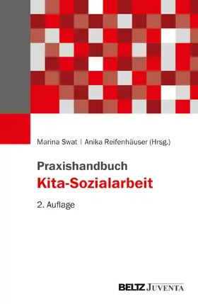 Swat / Reifenhäuser |  Praxishandbuch Kita-Sozialarbeit | Buch |  Sack Fachmedien
