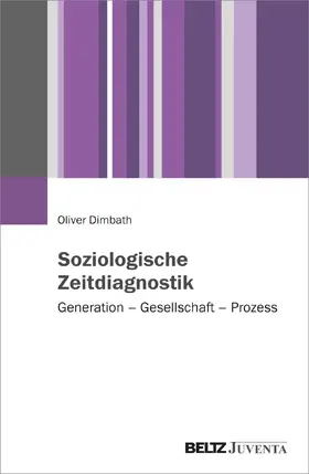 Dimbath |  Soziologische Zeitdiagnostik | Buch |  Sack Fachmedien