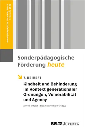 Schröter / Lindmeier |  Kindheit und Behinderung im Kontext generationaler Ordnungen, Vulnerabilität und Agency | Buch |  Sack Fachmedien