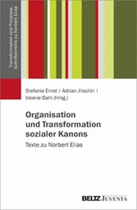 Ernst / Jitschin / Dahl |  Organisation und Transformation sozialer Kanons | eBook | Sack Fachmedien