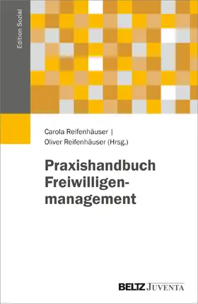 Reifenhäuser | Praxishandbuch Freiwilligenmanagement | Buch | 978-3-7799-9170-0 | www.sack.de