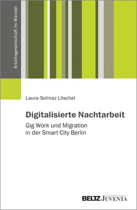 Litschel | Digitalisierte Nachtarbeit | Buch | 978-3-7799-9213-4 | www.sack.de