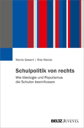 Gawert / Nikolai |  Schulpolitik von rechts | Buch |  Sack Fachmedien