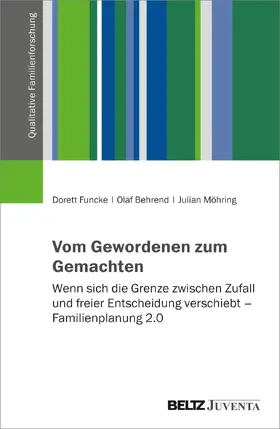 Funcke / Behrend / Möhring |  Vom Gewordenen zum Gemachten | Buch |  Sack Fachmedien
