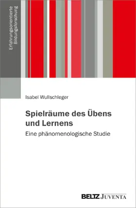Wullschleger |  Spielräume des Übens und Lernens | Buch |  Sack Fachmedien