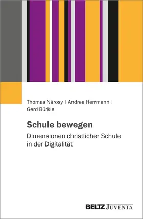 Nárosy / Herrmann / Bürkle |  Schule bewegen | Buch |  Sack Fachmedien