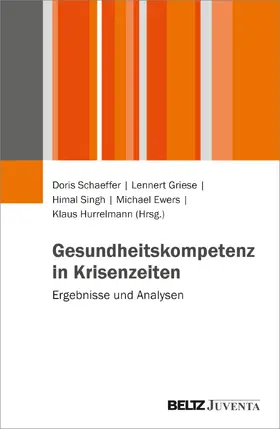 Schaeffer / Griese / Singh |  Gesundheitskompetenz in Krisenzeiten | Buch |  Sack Fachmedien
