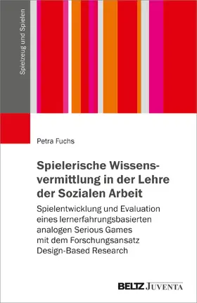 Fuchs |  Spielerische Wissensvermittlung in der Lehre der Sozialen Arbeit | Buch |  Sack Fachmedien