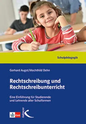 Augst / Dehn |  Rechtschreibung und Rechtschreibunterricht. Handbuch | Buch |  Sack Fachmedien