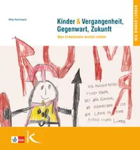 Rohrbach |  Kinder & Vergangenheit, Gegenwart und Zukunft | Buch |  Sack Fachmedien