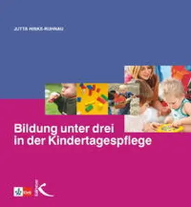 Hinke-Ruhnau |  Bildung unter drei in der Kindertagespflege | Buch |  Sack Fachmedien