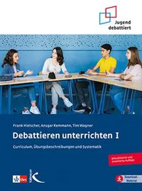 Hielscher / Kemmann / Wagner |  Debattieren unterrichten | Buch |  Sack Fachmedien