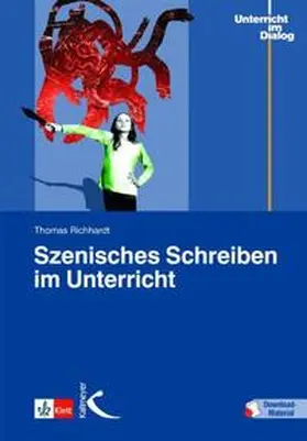 Richhardt |  Szenisches Schreiben im Unterricht | Buch |  Sack Fachmedien