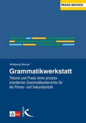 Menzel |  Grammatikwerkstatt | Buch |  Sack Fachmedien