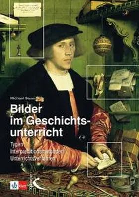 Sauer |  Bilder im Geschichtsunterricht | Buch |  Sack Fachmedien