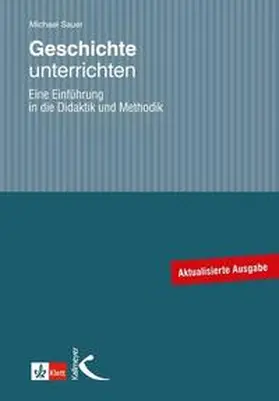 Sauer |  Geschichte unterrichten | Buch |  Sack Fachmedien