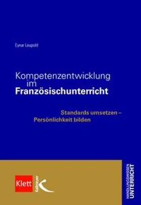 Leupold | Kompetenzentwicklung im Französischunterricht | Buch | 978-3-7800-4944-5 | www.sack.de