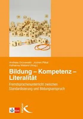Grünewald / Plikat / Wieland |  Bildung - Kompetenz - Literalität | Buch |  Sack Fachmedien