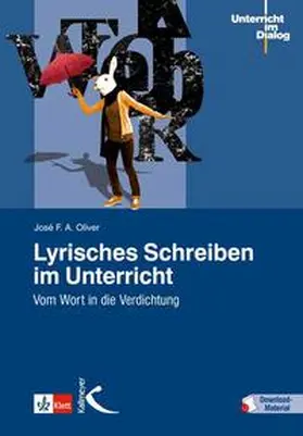 Oliver |  Lyrisches Schreiben im Unterricht | Buch |  Sack Fachmedien